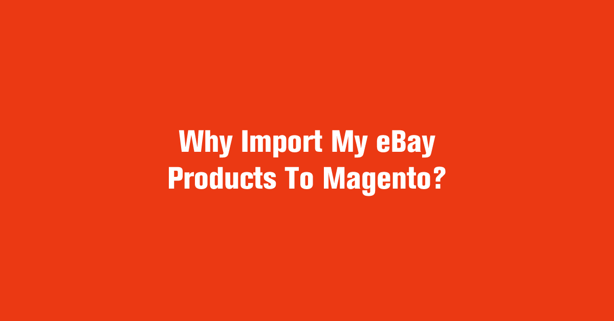 import my ebay products to magento